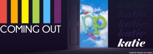 Coming out-Katie-positive-peers
